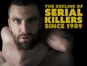 The Decline of Serial Killers since 1989