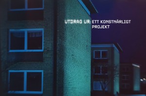 Utdrag ur: Ett konstnärligt projekt