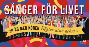 Sånger för livet - 20 år med Röster utan gränser