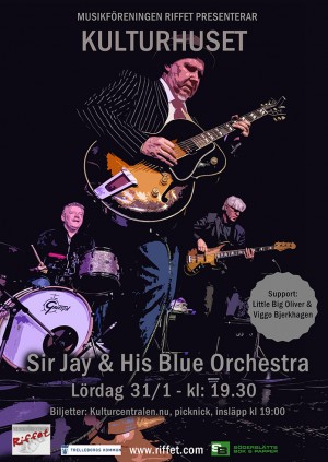 Sir Jay & His Blue Orchestra med Support: Little Big Oliver & Viggo Bjerkhagen